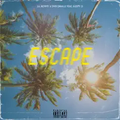 Escape (feat. Sleepy D) - Single by Don Daville & Lil Benny album reviews, ratings, credits