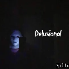 Delusional - Single by Origami Killa album reviews, ratings, credits