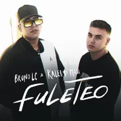 Fuleteo - Single by Bruno LC & Kaleb Di Masi album reviews, ratings, credits