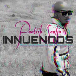 Innuendos (feat. ReDefine & Slim Slaughta) - Single by Poetiik Soulja album reviews, ratings, credits