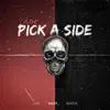 Pick a Side - Single album lyrics, reviews, download