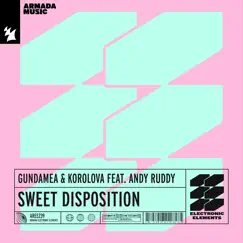 Sweet Disposition (feat. Andy Ruddy) - Single by Gundamea & Korolova album reviews, ratings, credits