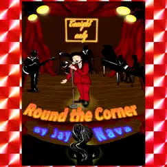 'Round the Corner - Single by Jay Nava album reviews, ratings, credits