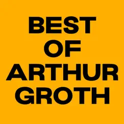 Best of Arthur Groth by Arthur Groth album reviews, ratings, credits