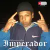 Imperador (feat. 97nico) - Single album lyrics, reviews, download