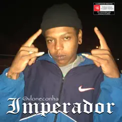 Imperador (feat. 97nico) - Single by @vloneconha album reviews, ratings, credits