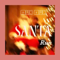 Run Run Santa Run Song Lyrics