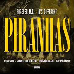 Piranhas (feat. Wu-Tang Clan) - Single by Forever M.C. & It's Different album reviews, ratings, credits
