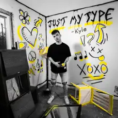 Just My Type - Single by Kyle Hume album reviews, ratings, credits