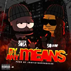 By Any Means - Single by BigEzzieSosa album reviews, ratings, credits