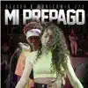 Mi Prepago - Single album lyrics, reviews, download