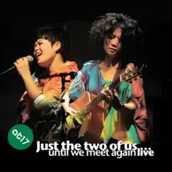 Just the Two of Us... Until We Meet Again (Live) by At17 album reviews, ratings, credits