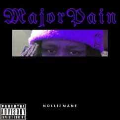 Major Pain! by NollieMane album reviews, ratings, credits