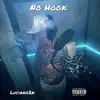 No Hook - Single album lyrics, reviews, download