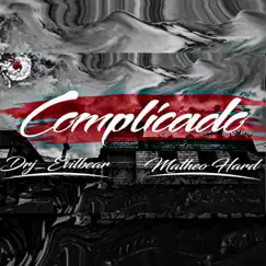 Complicado - Single by Matheo Hard & D.R.J Evil Bear album reviews, ratings, credits