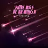 Entre Más de un Millón - Single album lyrics, reviews, download