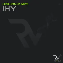 Ihy - Single by High On Mars album reviews, ratings, credits