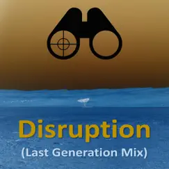 Disruption (Last Generation Mix) - Single by Optic Options album reviews, ratings, credits
