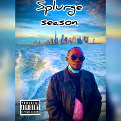 Splurge Season (feat. Rah Tha Ruler) - Single by Ty Splurge album reviews, ratings, credits