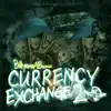 Currency Exchange 2 album lyrics, reviews, download