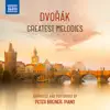 Dvořák: Greatest Melodies (Arr. P. Breiner for Piano) album lyrics, reviews, download