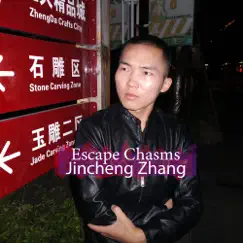 Escape Chasms by Jincheng Zhang album reviews, ratings, credits