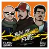 Blow My Flute - Single album lyrics, reviews, download