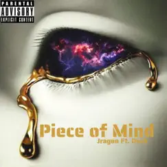 Piece of Mind (feat. Osah) - Single by Jragon album reviews, ratings, credits