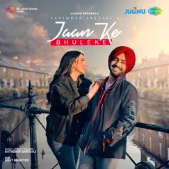 Jaan Ke Bhulekhe - Single by Satinder Sartaaj album reviews, ratings, credits