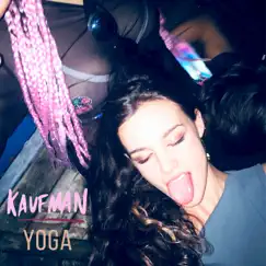 Yoga - Single by Kaufman album reviews, ratings, credits