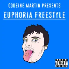 Euphoria Freestyle - Single by Codeine Martin album reviews, ratings, credits