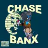 Chase Banx - Single album lyrics, reviews, download