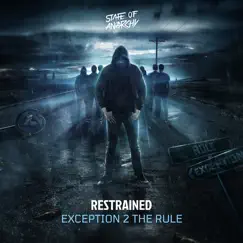 Exception 2 the Rule - Single by Restrained album reviews, ratings, credits