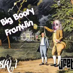Big Booty Franklin Song Lyrics