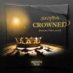 Crowned - Single by Snypa album reviews, ratings, credits