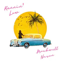 Runnin' Low - Single by Brockwell Nason album reviews, ratings, credits