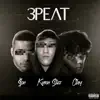 3PEAT (feat. $am & Clay) - Single album lyrics, reviews, download