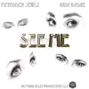 See Me (feat. Aria Radae) - Single album lyrics, reviews, download