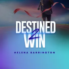 Destined 2 Win - Single (feat. Celestine Turner) - Single by Helena Barrington album reviews, ratings, credits