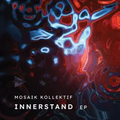 Innerstand - EP by Mosaik Kollektif album reviews, ratings, credits