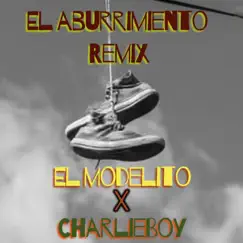 El Aburrimiento (feat. Charlieboy) Song Lyrics