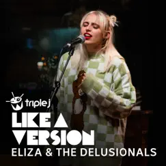 Motion Sickness (triple j Like A Version) - Single by Eliza & The Delusionals album reviews, ratings, credits