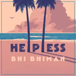 Helpless by Bhi Bhiman album reviews, ratings, credits