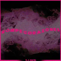 ROMPE CORAZONES - Single by Eli Aura album reviews, ratings, credits