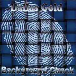 Background Check by DALLAS GOLD album reviews, ratings, credits