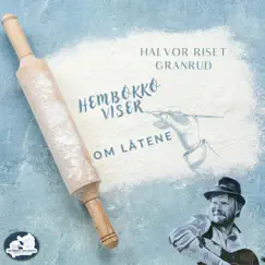 Om Låtene - Hembôkkô Viser by Halvor Riset Granrud album reviews, ratings, credits