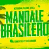 Mandale Brasilero - Single album lyrics, reviews, download