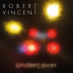 Heart of Gold - Single by Robert Vincent album reviews, ratings, credits