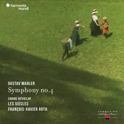 Mahler: Symphony No. 4 by François-Xavier Roth, Les Siècles & Sabine Devieilhe album reviews, ratings, credits