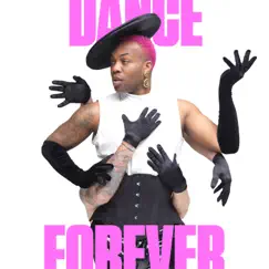 Dance Forever - Single by Todrick Hall album reviews, ratings, credits